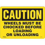 Enseigne «Wheels Must Be Chocked» en anglais pour signalisation de sécurité